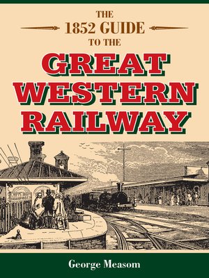 cover image of The 1852 Guide to the Great Western Railway